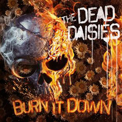 Dead Daisies, The - 2018 - Burn It Down